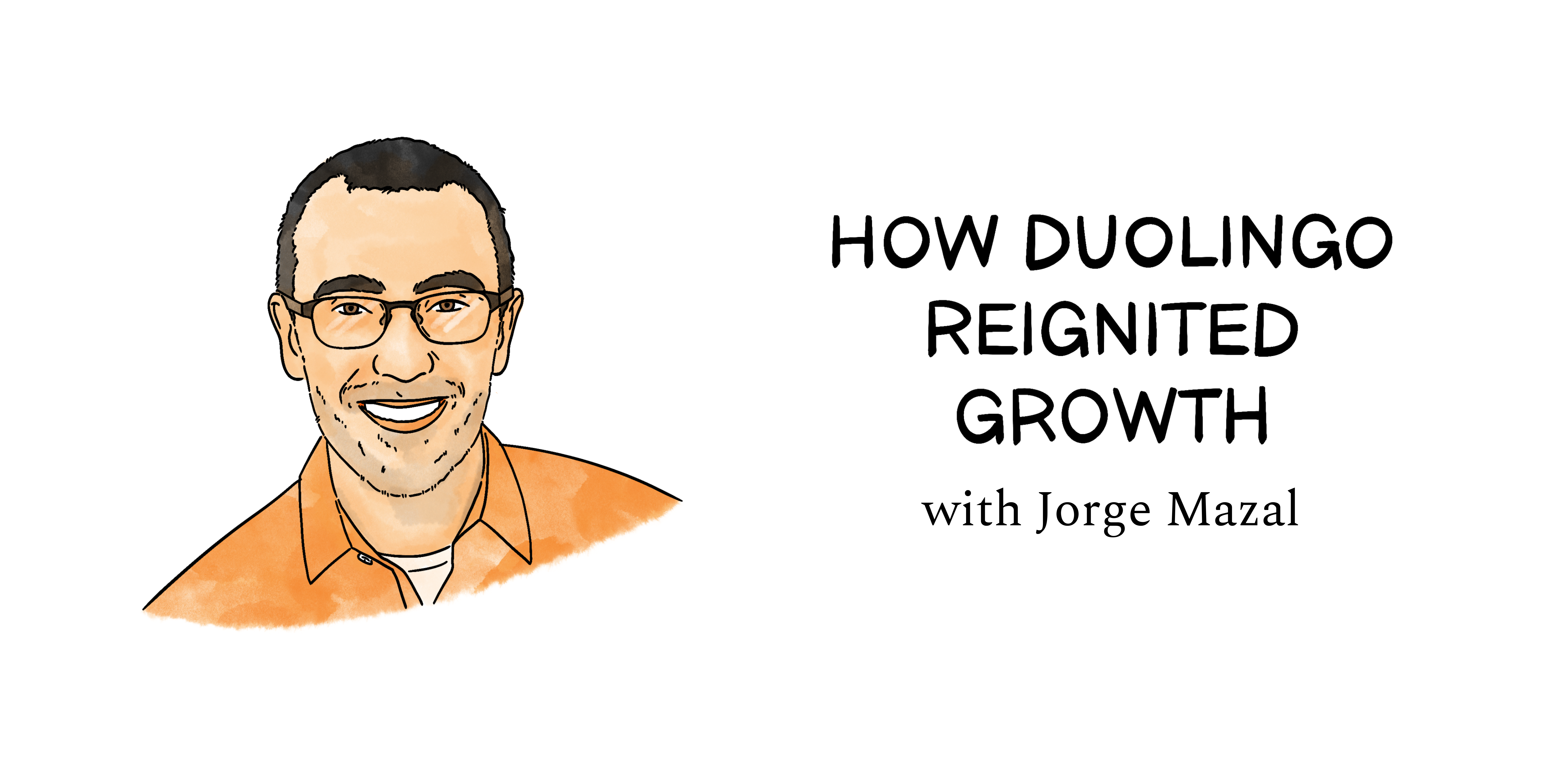 Image from How Duolingo reignited user growth