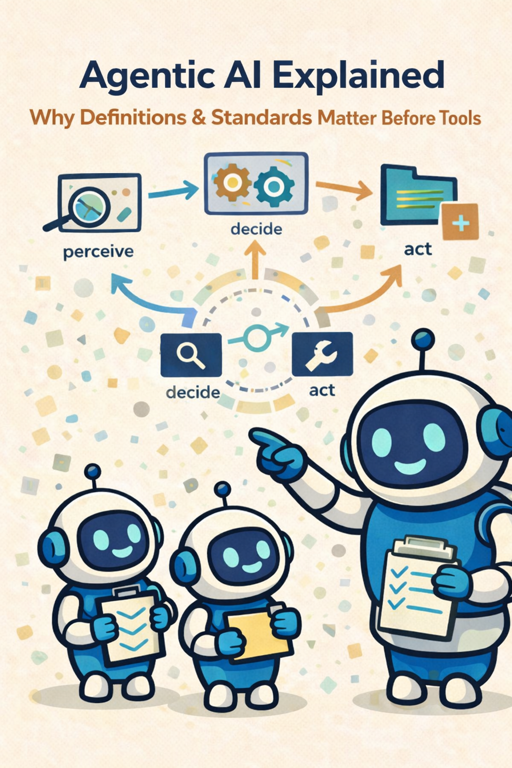 What Does “Agentic AI” Actually Mean? (And Why Standards Come First)