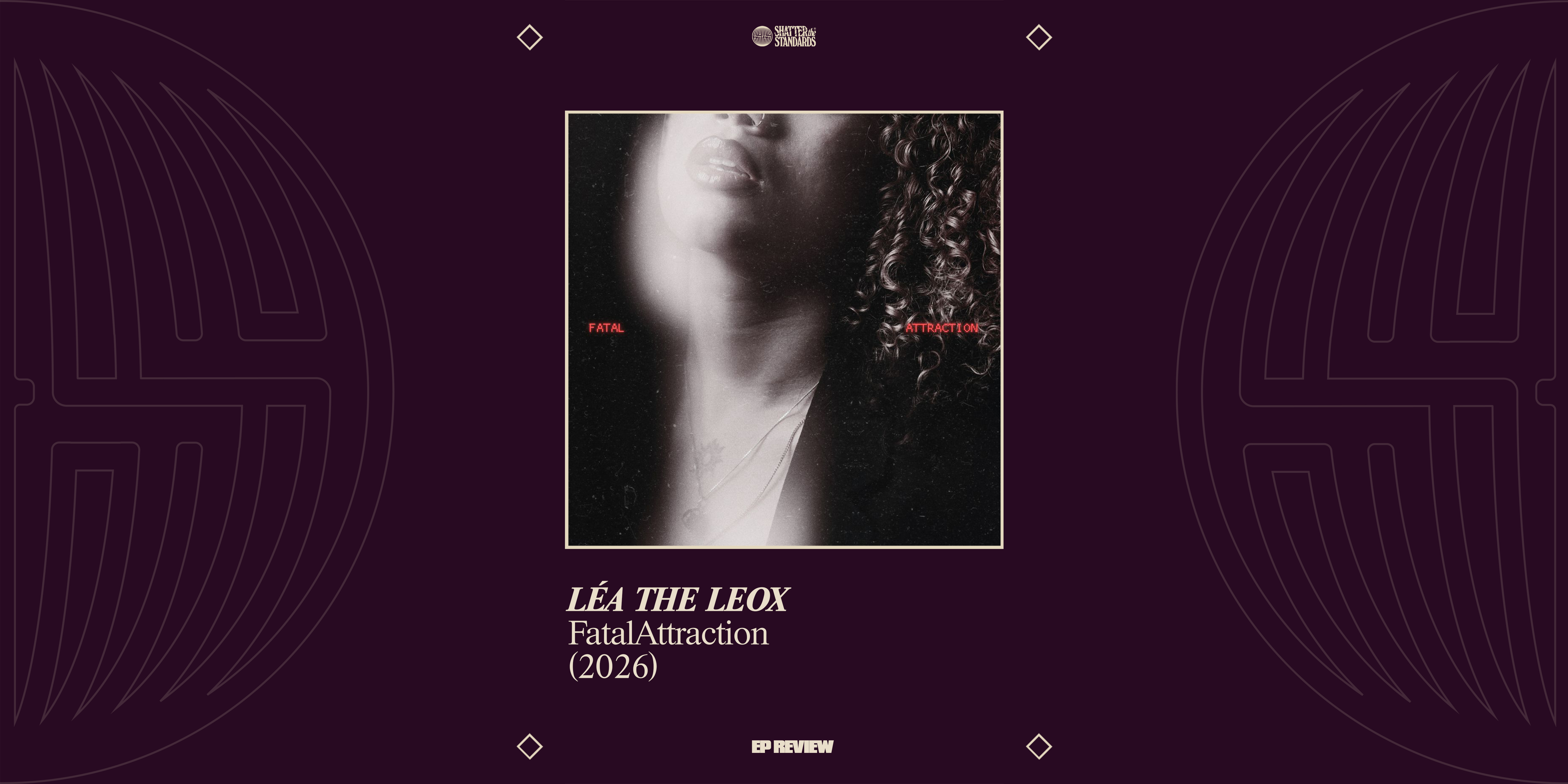 EP Review: FatalAttraction by LÉA THE LEOX