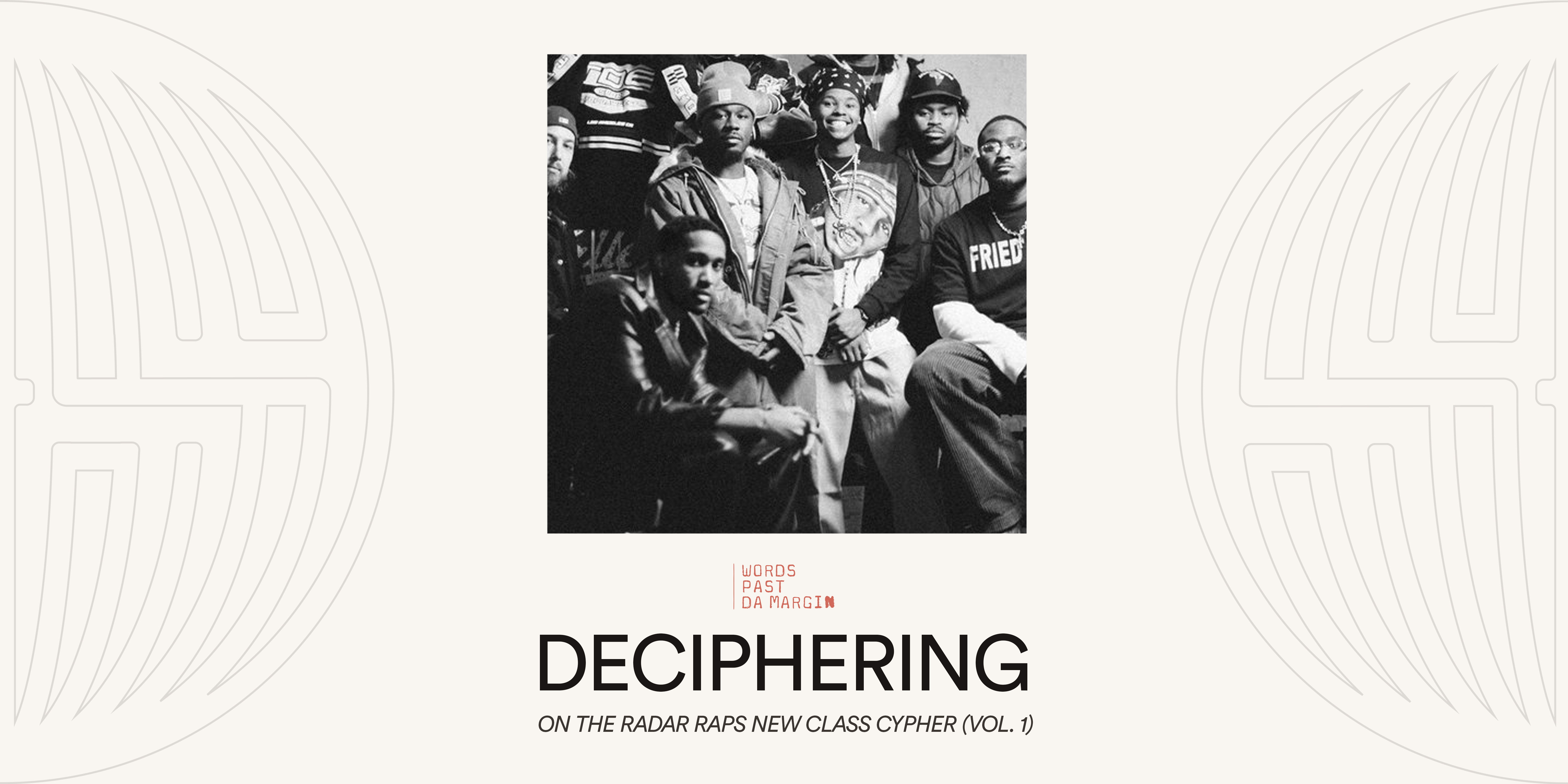 Deciphering On the Radar Raps New Class Cypher (Vol. 1)
