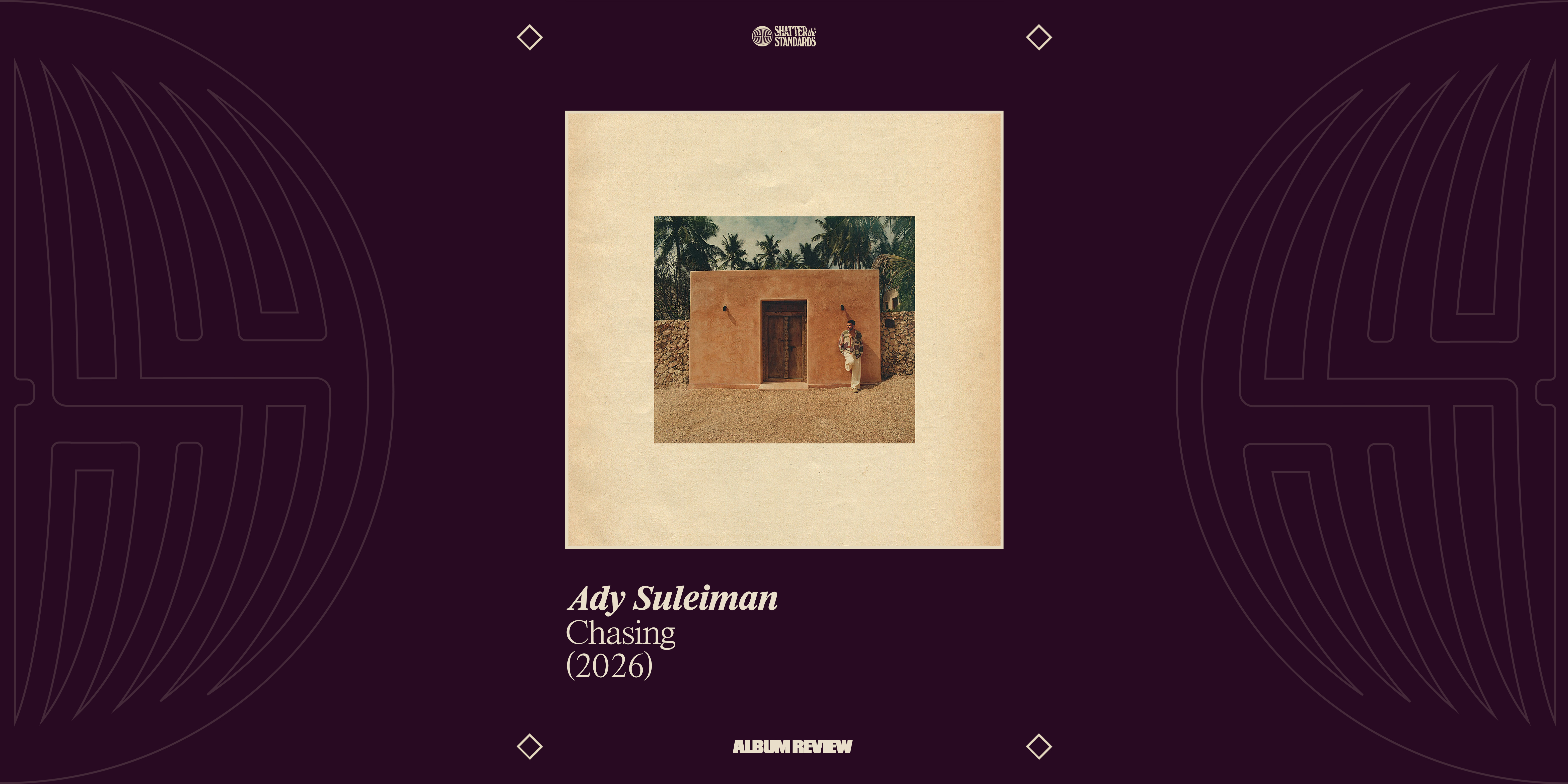 Album Review: Chasing by Ady Suleiman