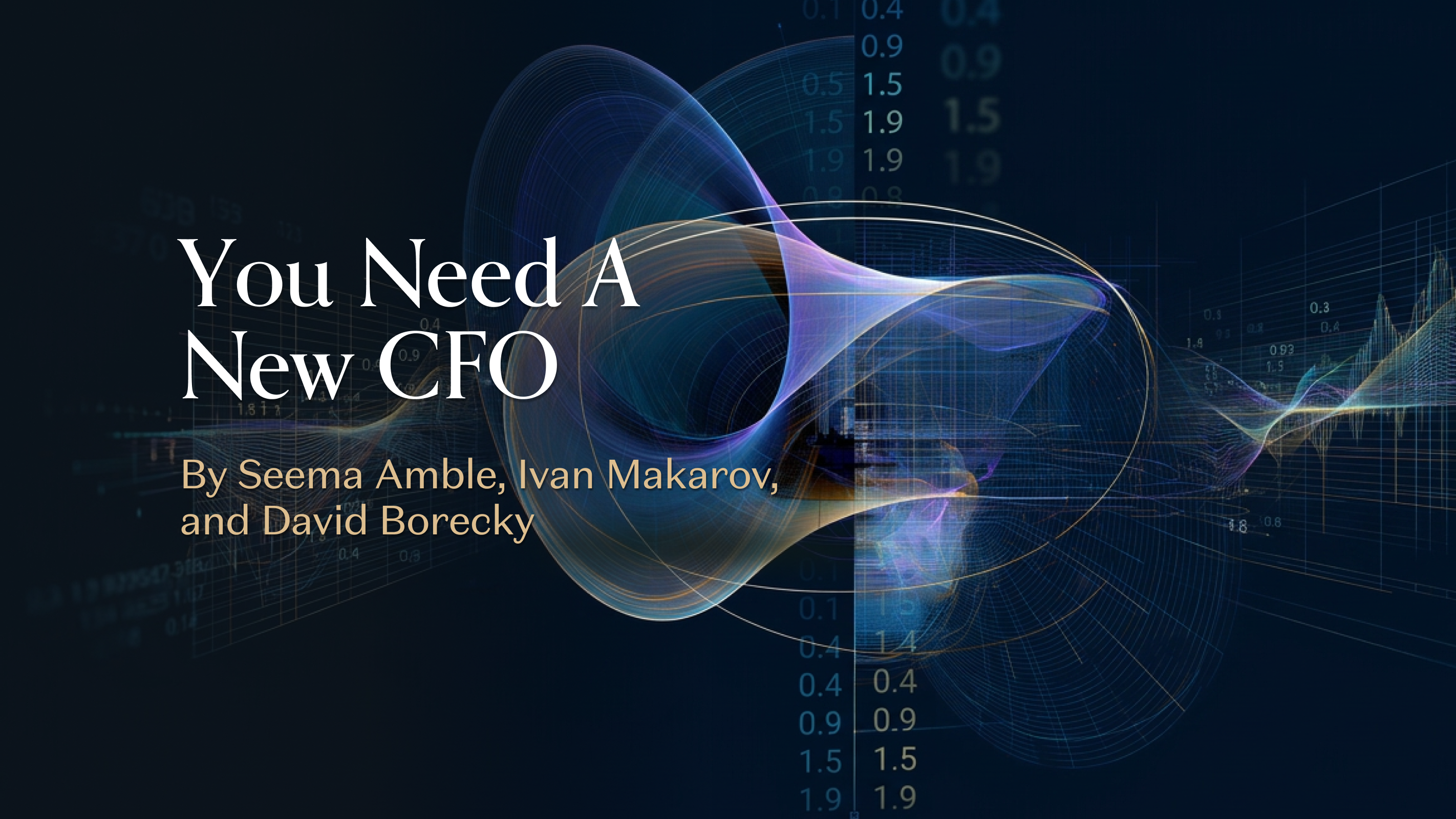 You Need a New CFO