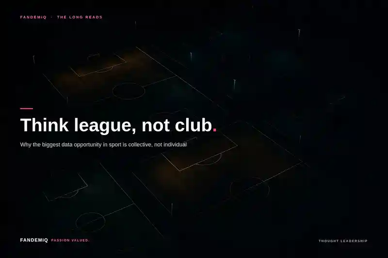 Think league. Not club.