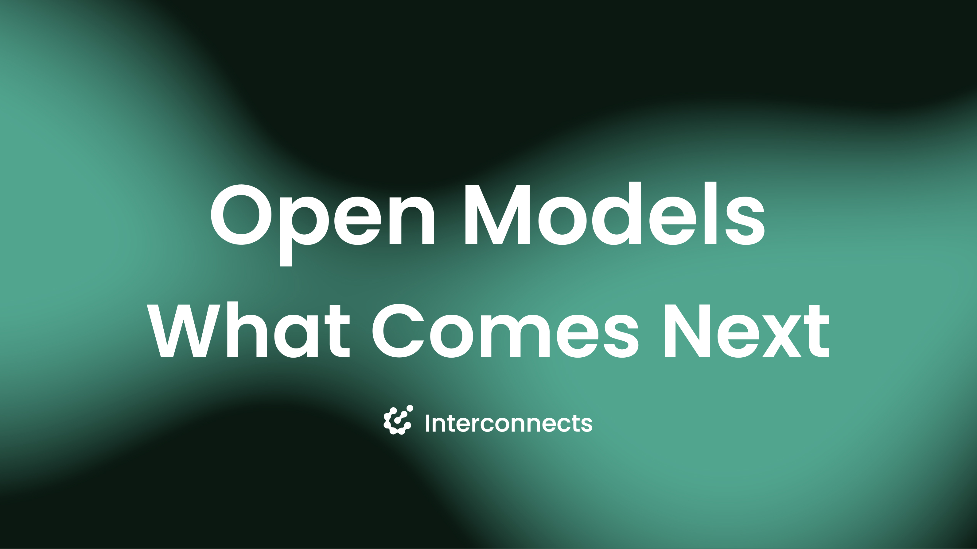 What comes next with open models