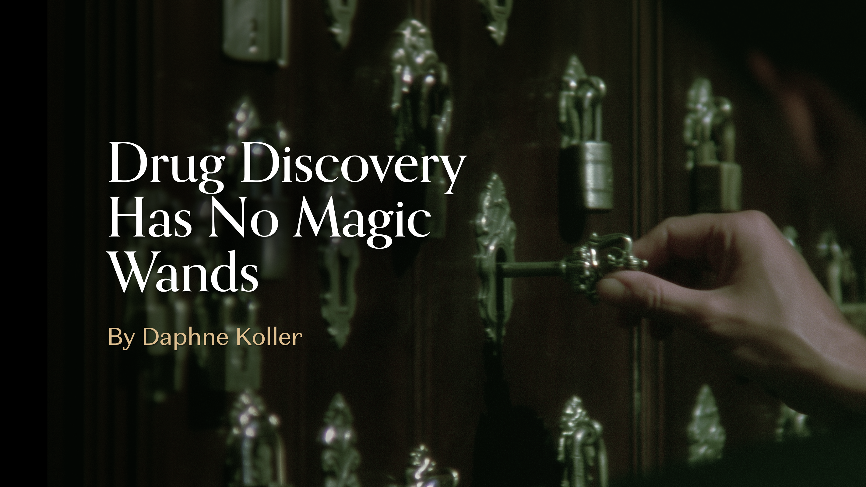 Drug Discovery Has No Magic Wands