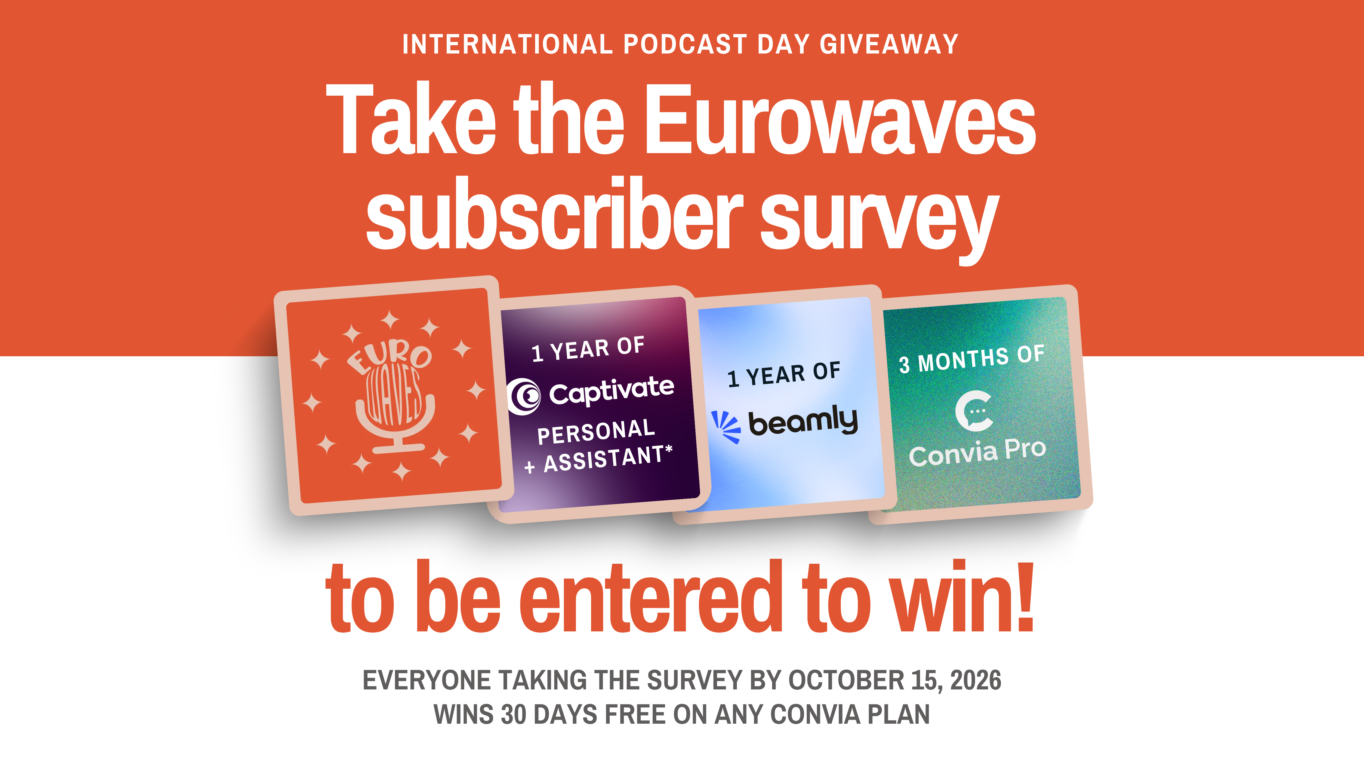 Last Days! Win Captivate, Beamly and Convia Subscriptions. 👉 Take The Subscriber Survey