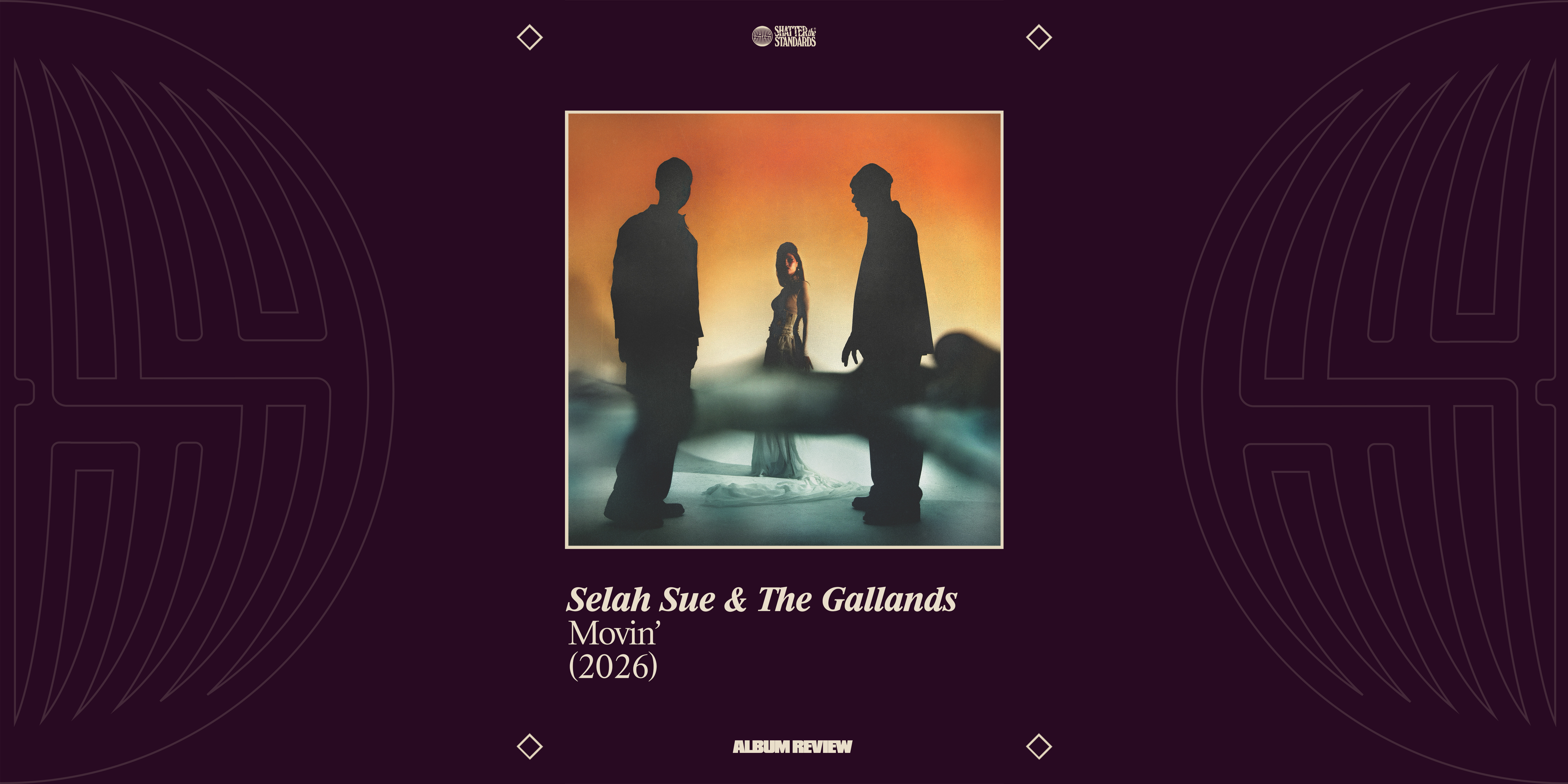 Album Review: Movin’ by Selah Sue & The Gallands
