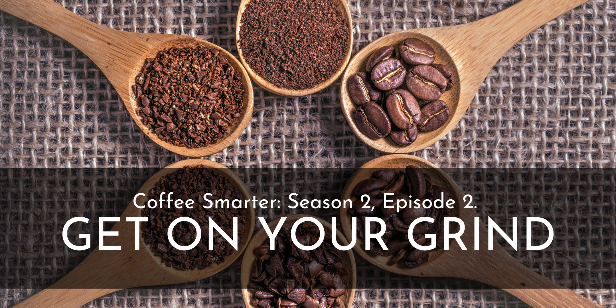 Get On Your [Coffee] Grind