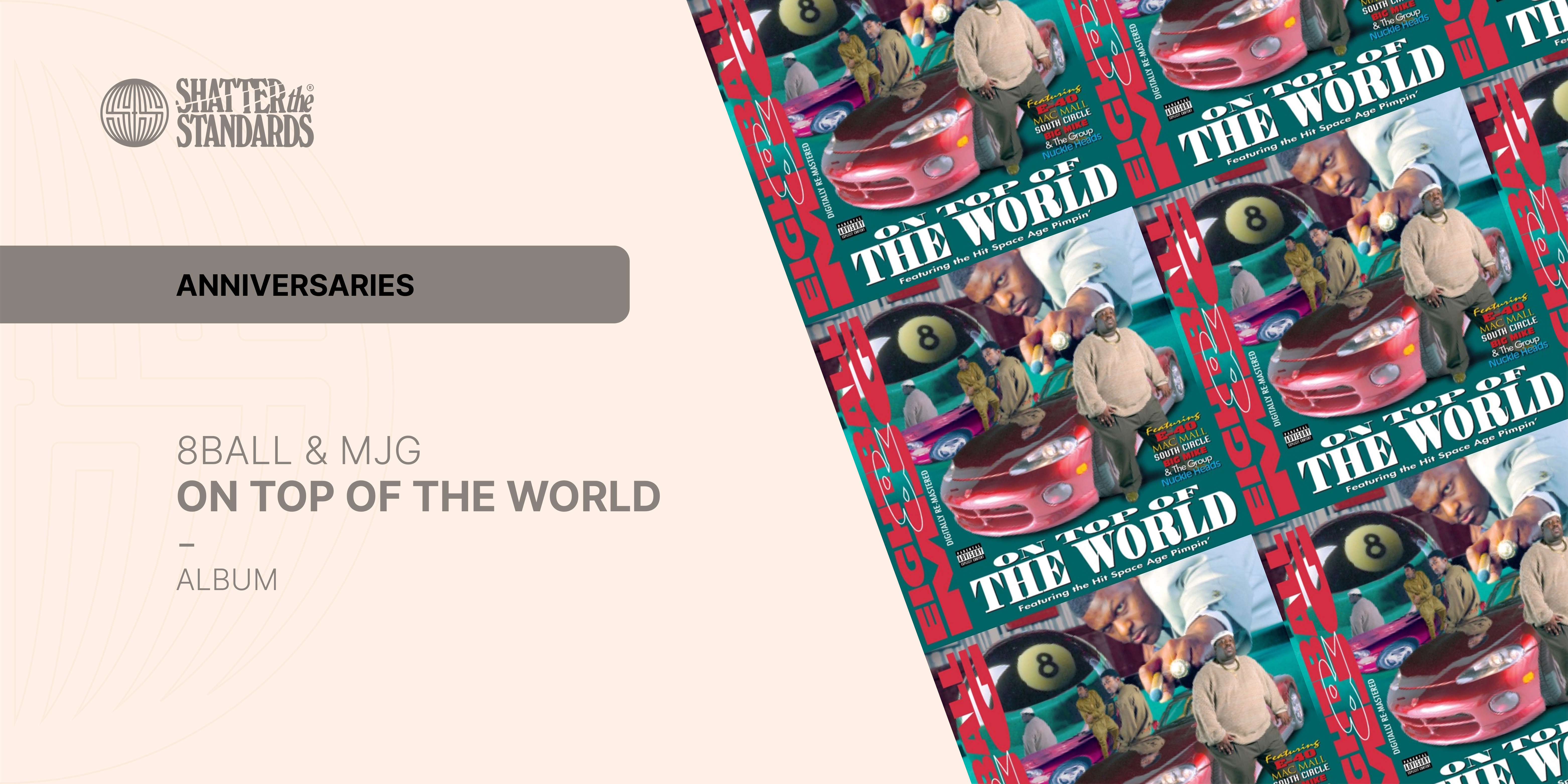 Anniversaries: On Top of the World by 8Ball & MJG