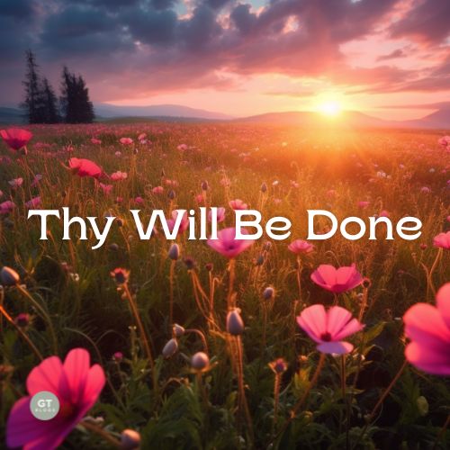 Thy Will Be Done - Simply Sacred with Gary Thomas