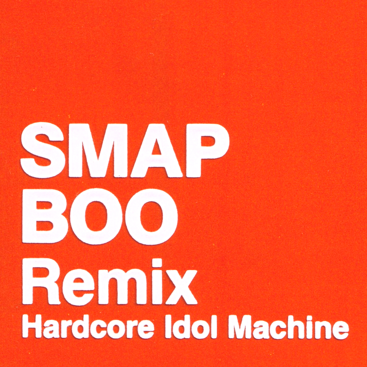 邦楽 SMAP BOO Remix Hardcore Idol Machine Idolcast Podcast | Substack