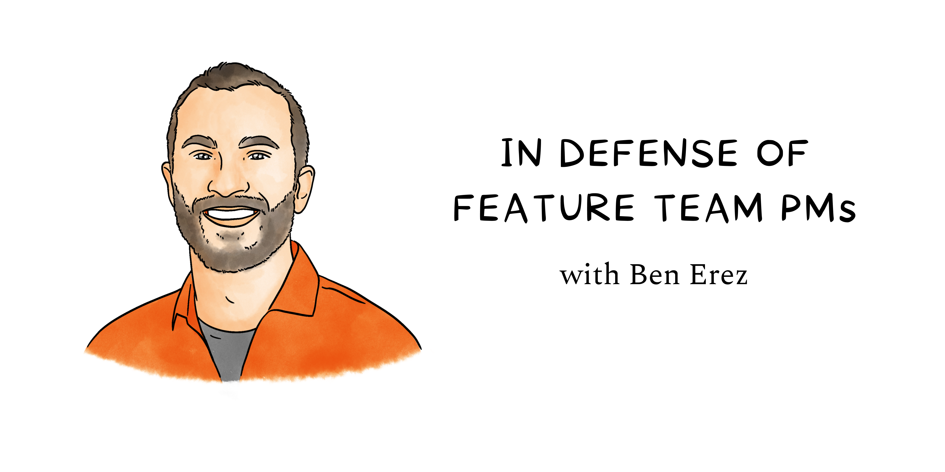 Image from In defense of feature team product managers