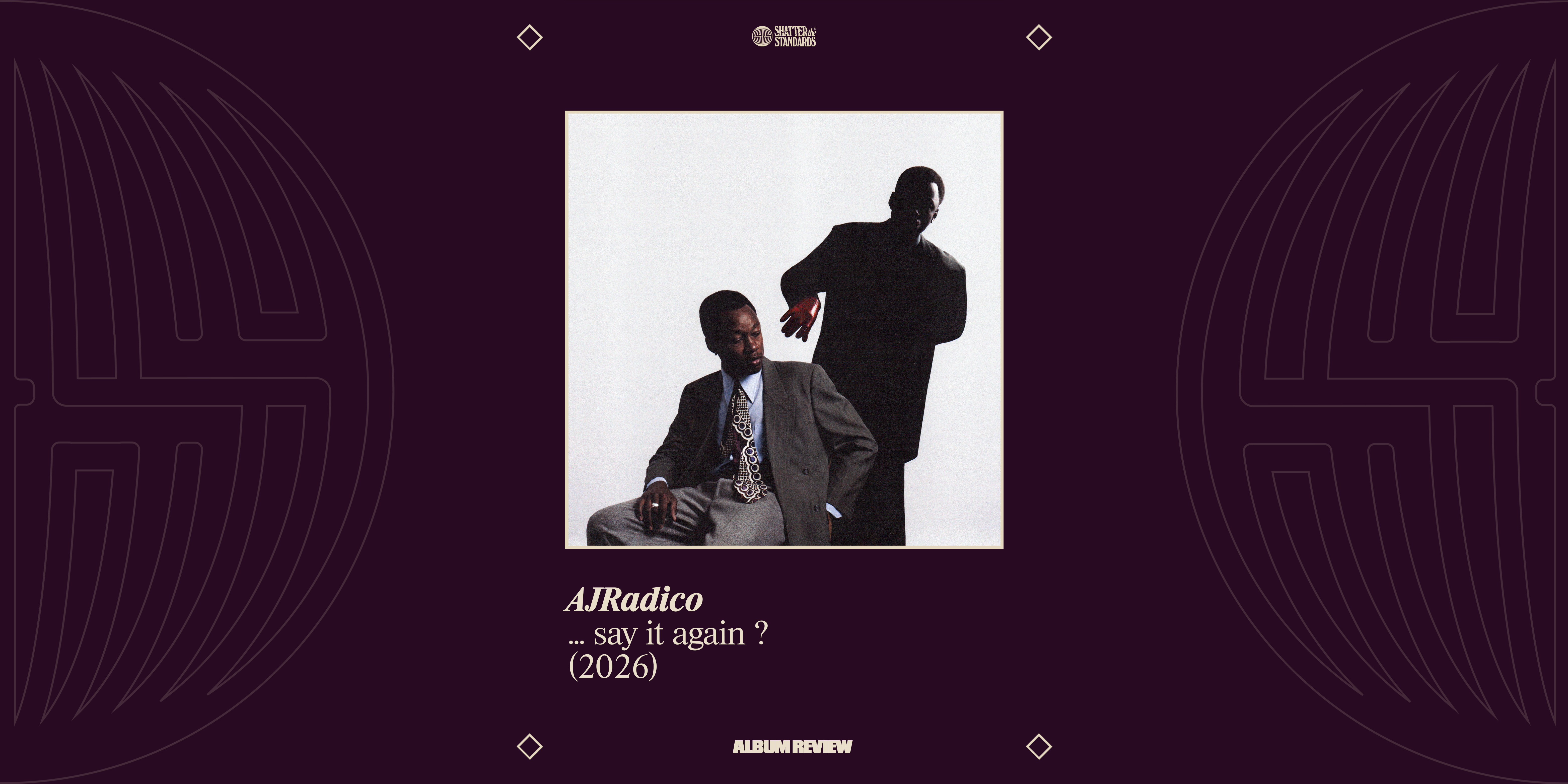 Album Review: ... say it again ? by AJRadico