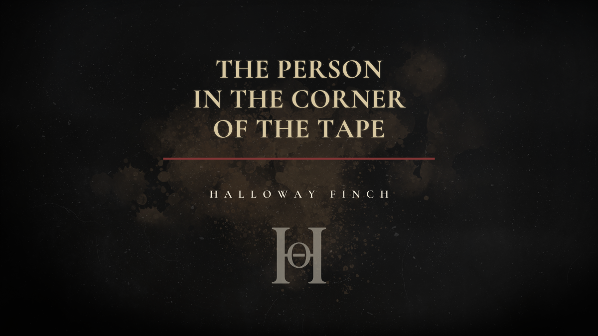 The Person in the Corner of the Tape