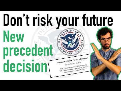 New Precedent Decision: USCIS Can Now Make Fraud Findings Even After You Withdraw Your Petition (Matter of TEXPERTS, March 2026) : r/eb_1a