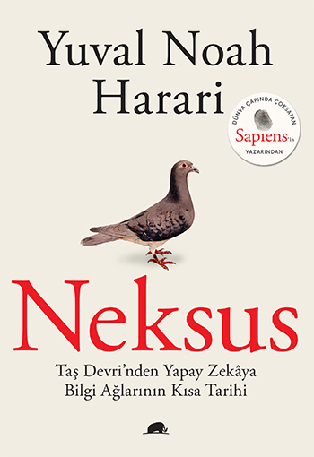 Neksus (Yuval Noah Harari, çeviren: Çiğdem Şentuğ, Kolektif Kitap / 2024)