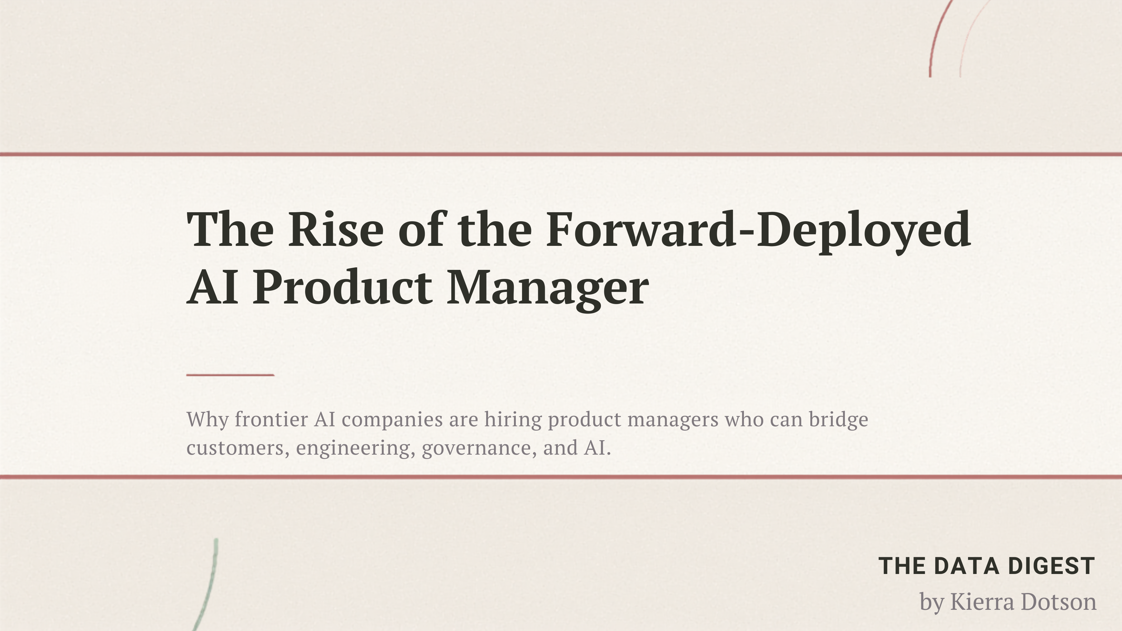 The Rise of the Forward-Deployed AI Product Manager