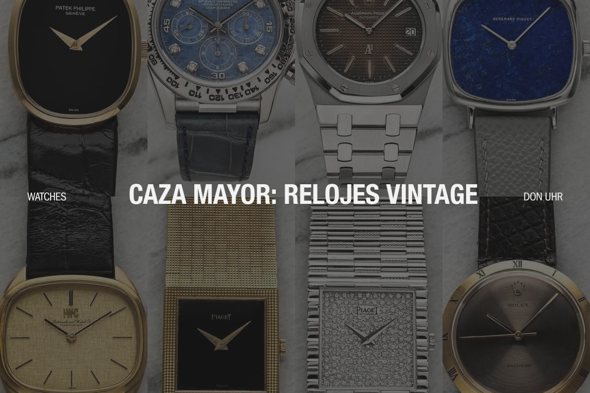 WATCHES: La guía que te va a ahorrar cientos de euros (y muchas decepciones) en relojes vintage