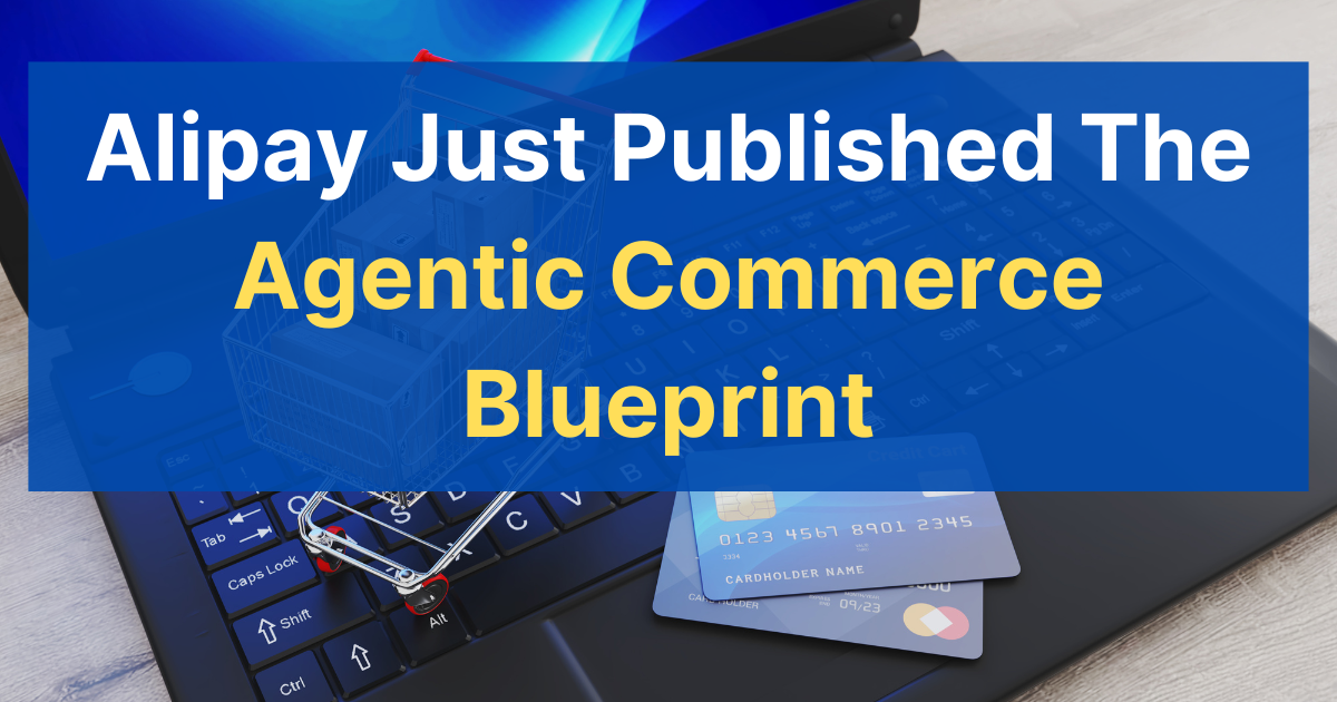 vinvashishta.substack.com - Vin Vashishta - Alipay Just Published The Agentic Commerce Blueprint