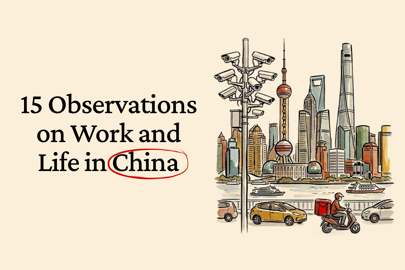 15 Observations on Work and Life in China 