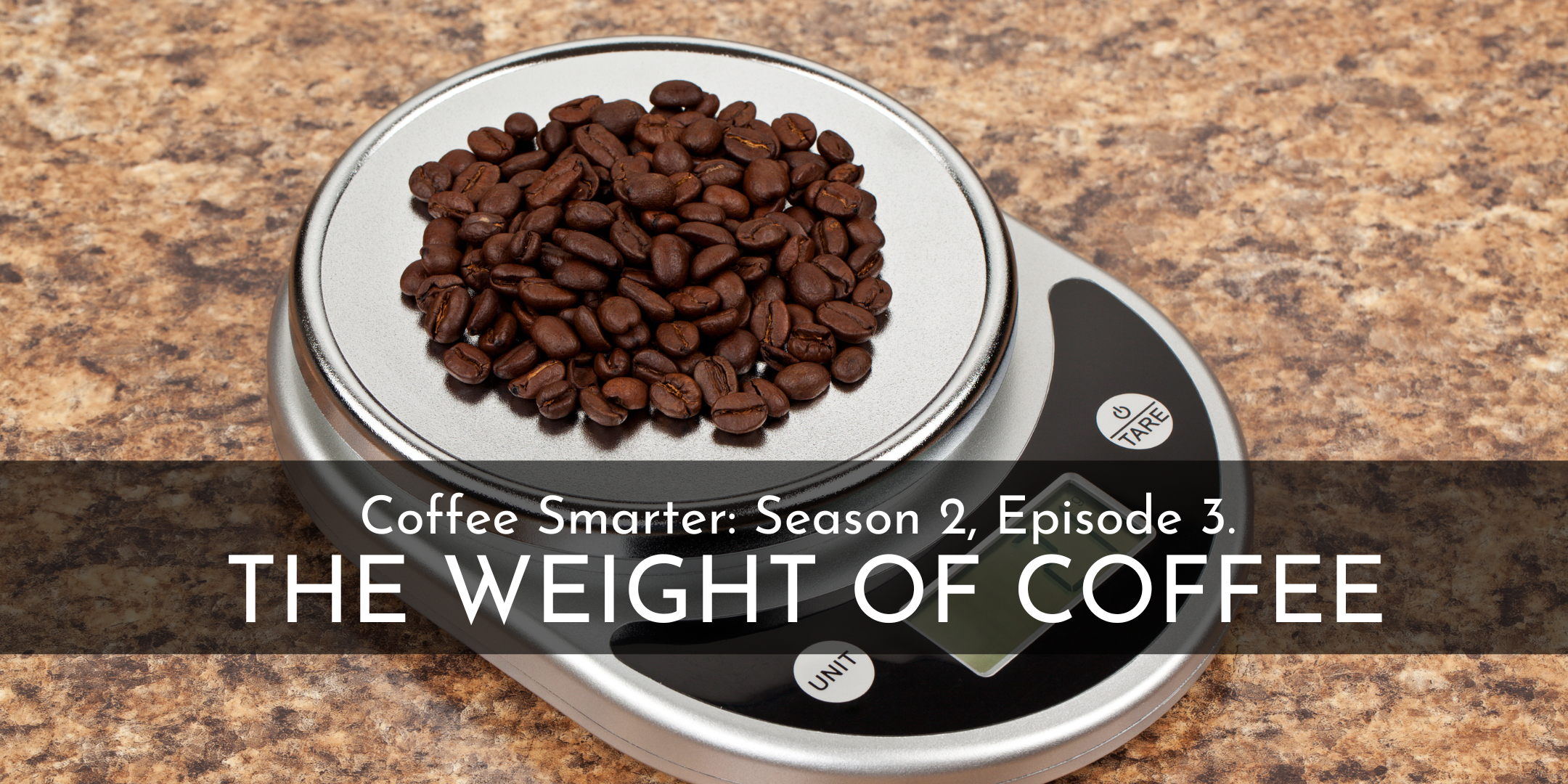 The Weight of Coffee.