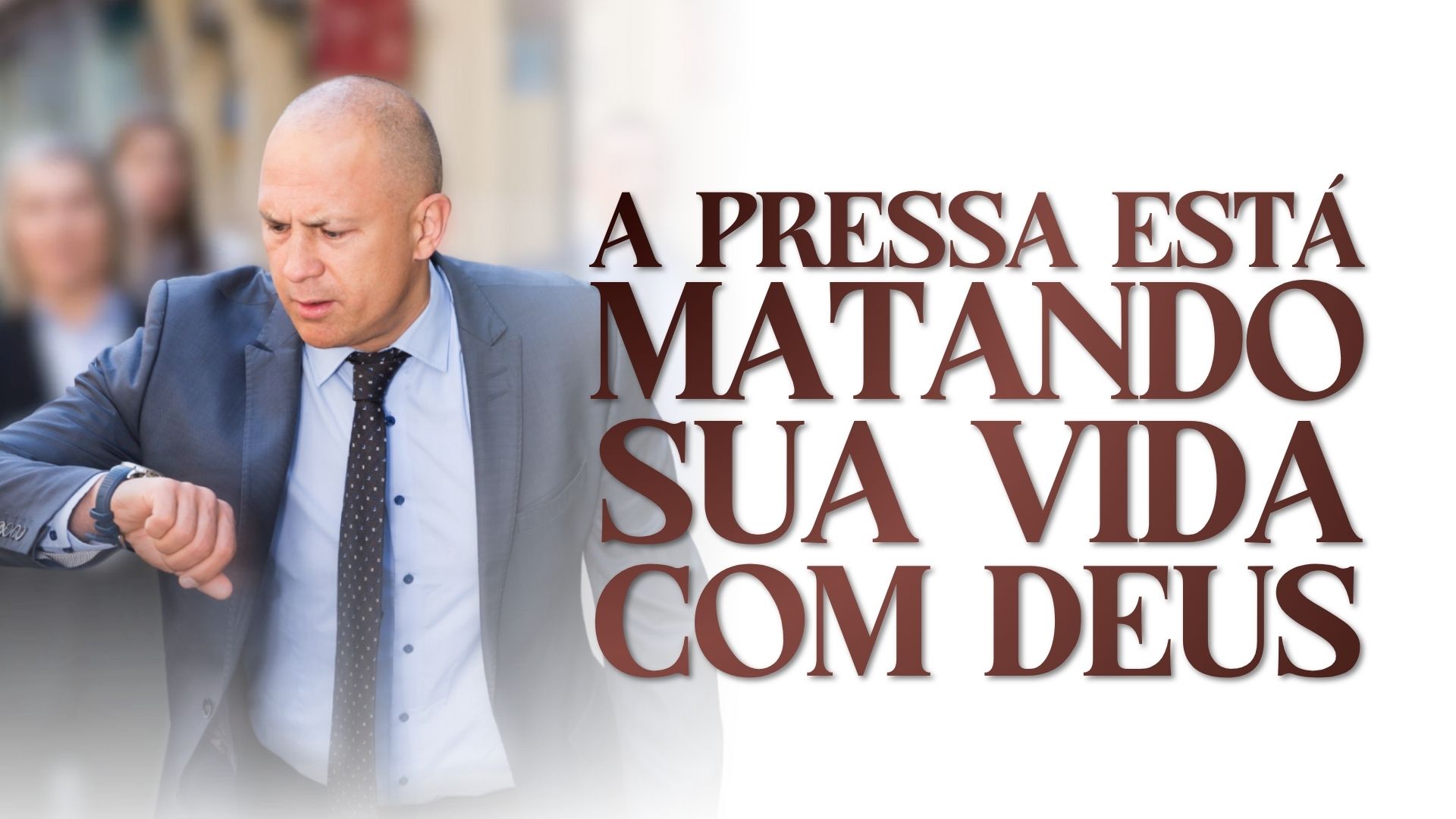 A Pressa Está Matando Sua Vida com Deus