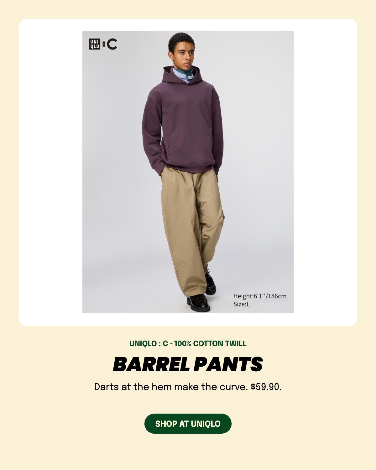 Uniqlo : C Barrel Pants in beige cotton twill, $59.90