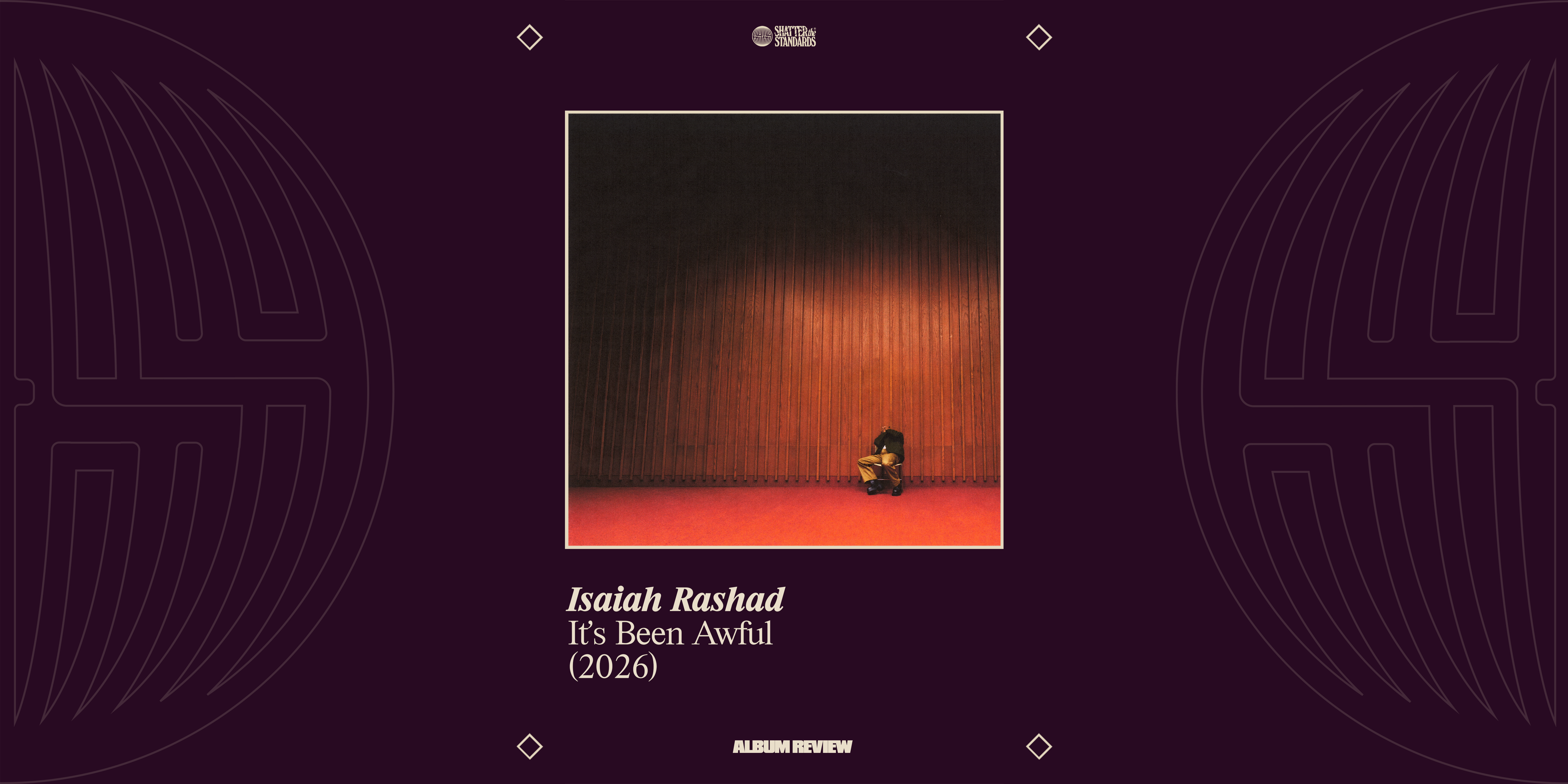 Album Review: It’s Been Awful by Isaiah Rashad