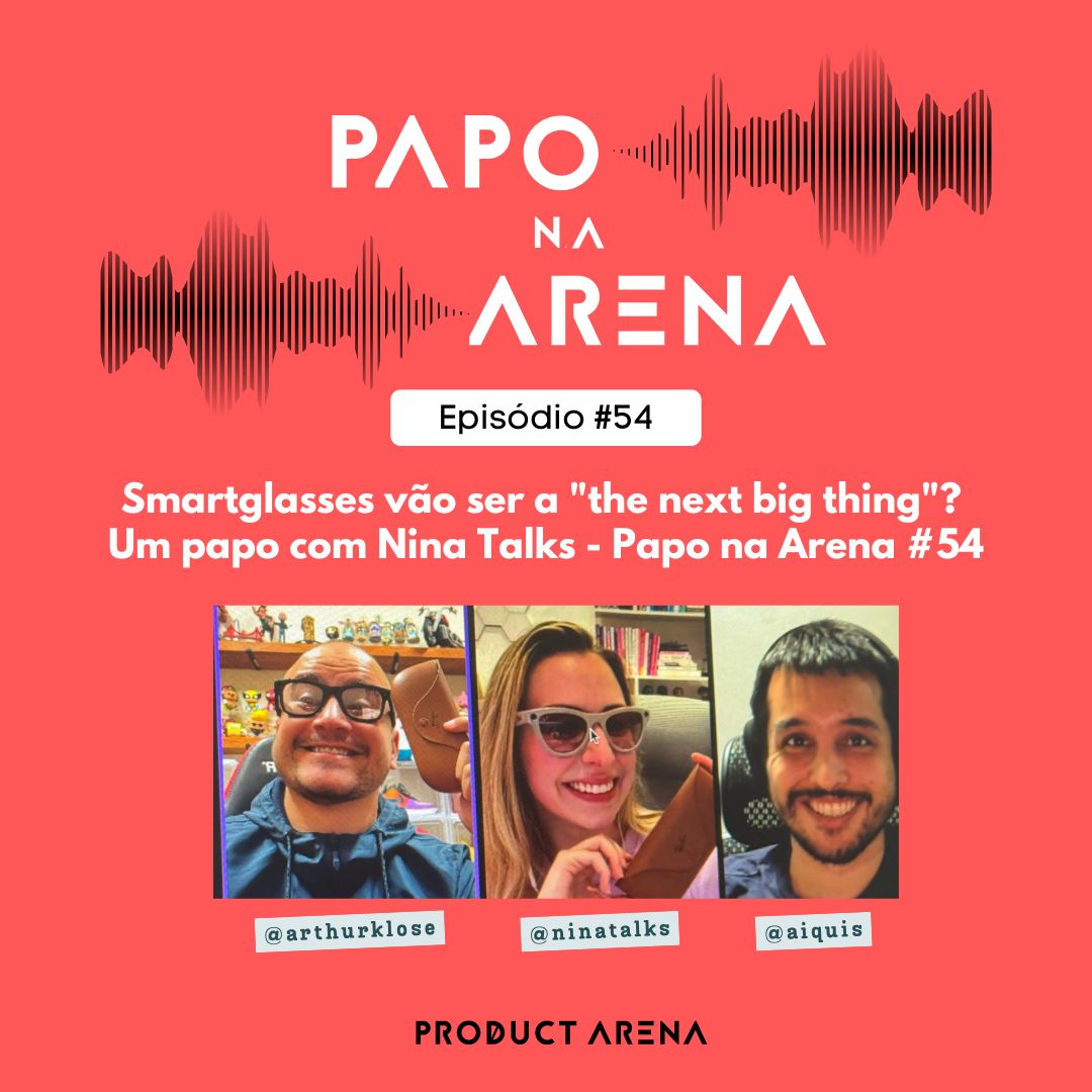 Papo na Arena #54, com Nina Talks