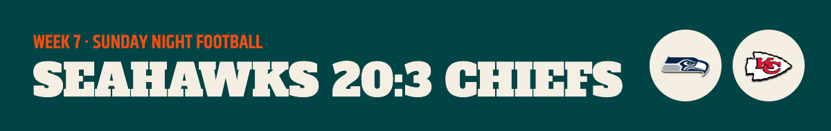 Week 7: Seahawks 20:3 Chiefs