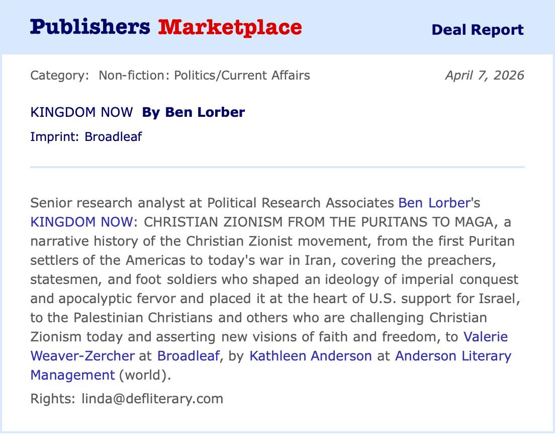 Publishers Marketplace deal report announcing Kingdom Now by Ben Lorber, forthcoming from Broadleaf Books