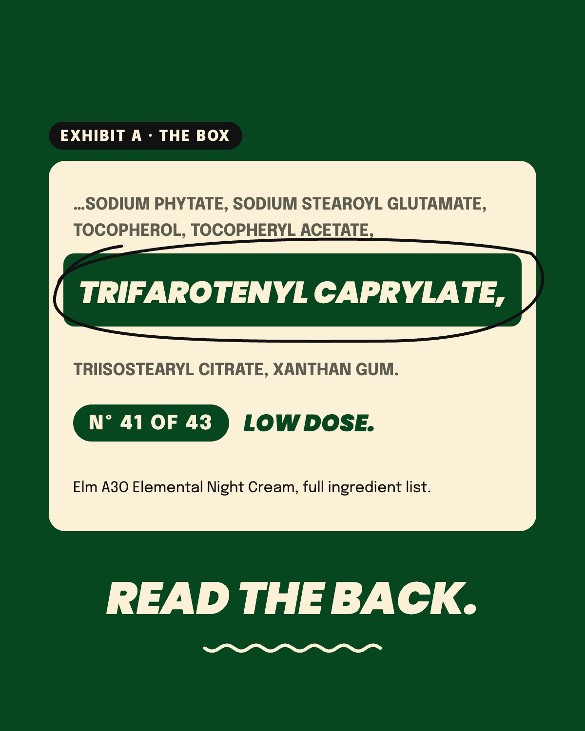 Elm A3O Night Cream ingredient list with trifarotenyl caprylate circled, ingredient 41 of 43