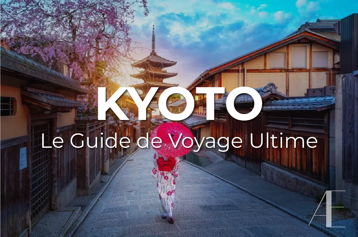 Le Guide Ultime sur Kyoto: Tout ce qu'il faut savoir, Où aller et Comment bien vivre la ville