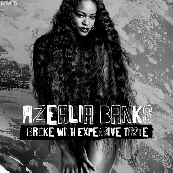 Rich Forever: Azealia Banks 