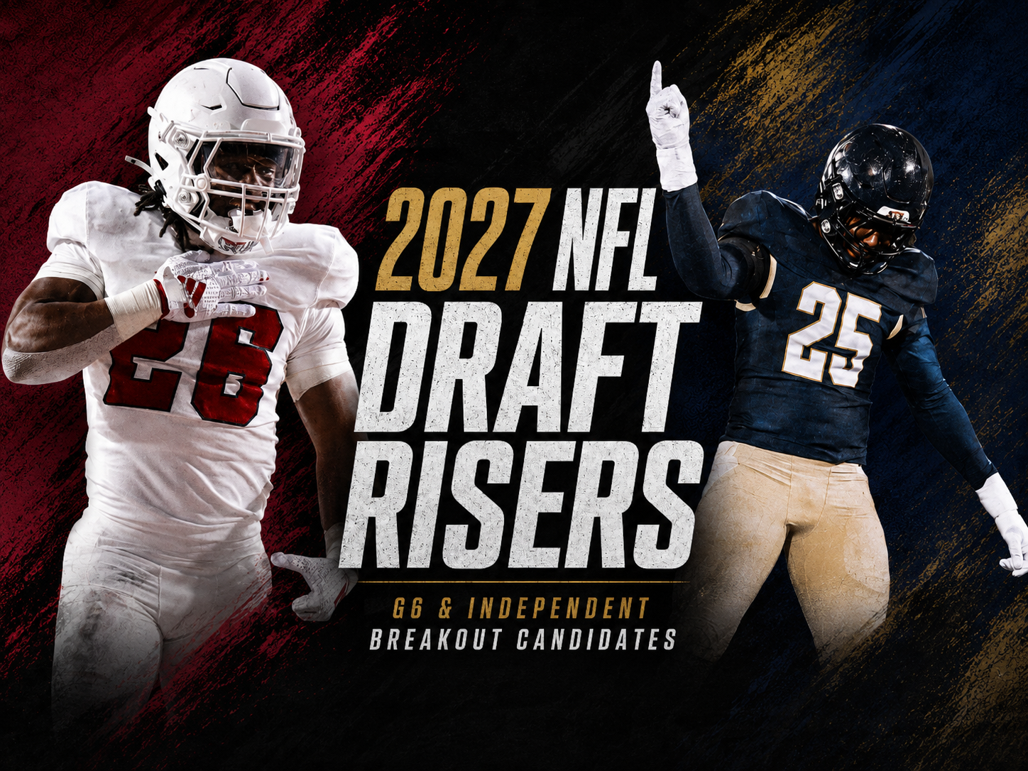 2027 NFL Draft Risers: G6 and Independent Players Who Could Break Through