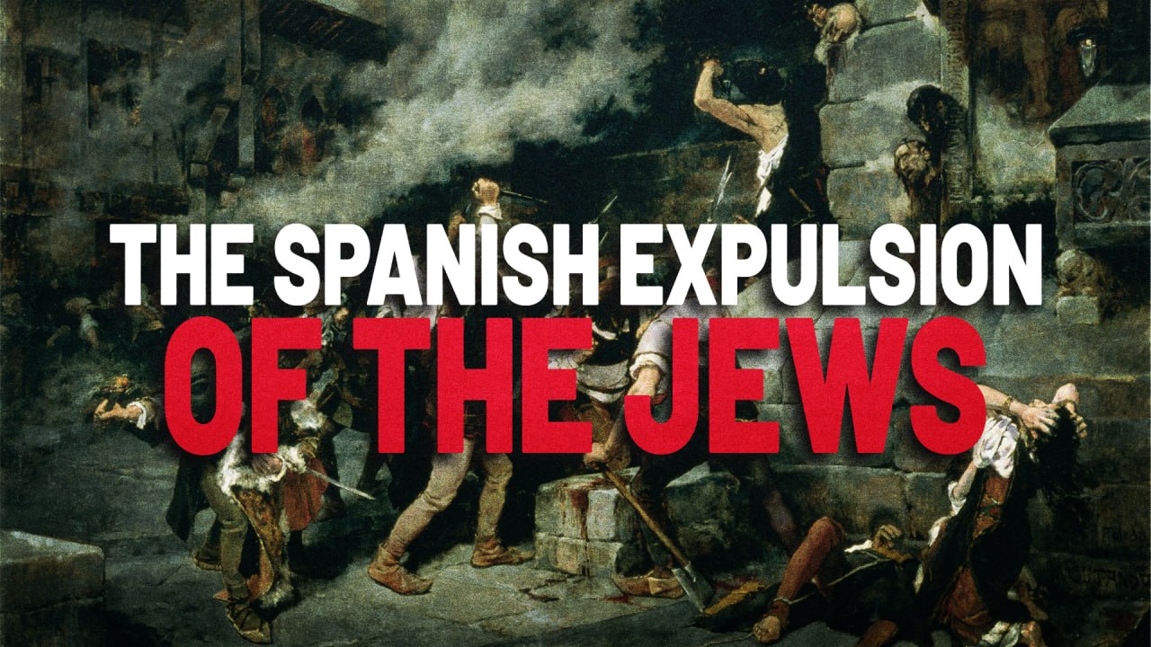 The Spanish Expulsion of the Jews – 1492