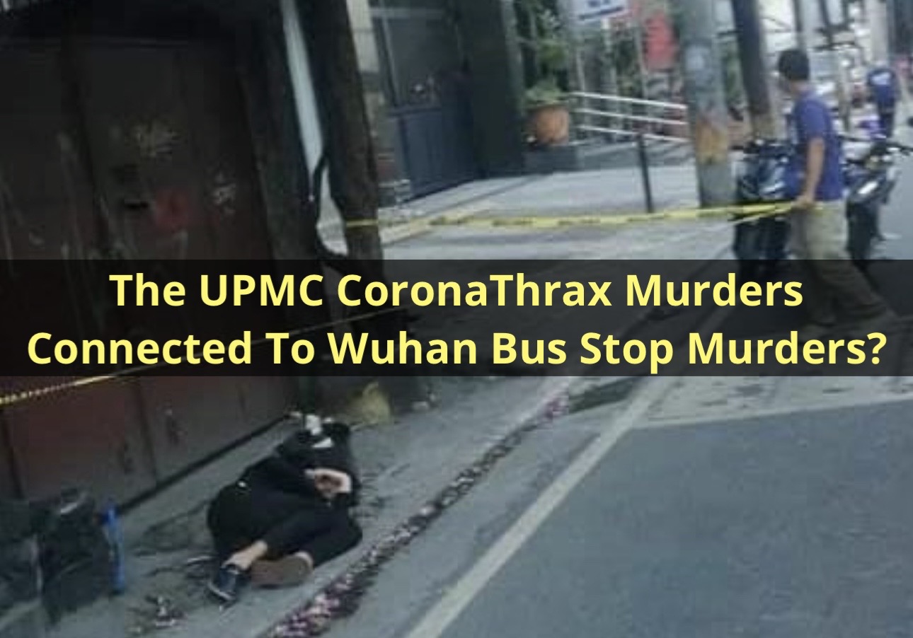 The Making Of CoronaThrax – Part Five -The Wuhan “Bus Stop” Murders