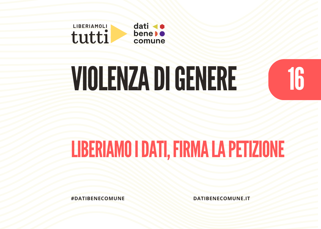 Liberiamoli tutti! | Dati sulla violenza di genere