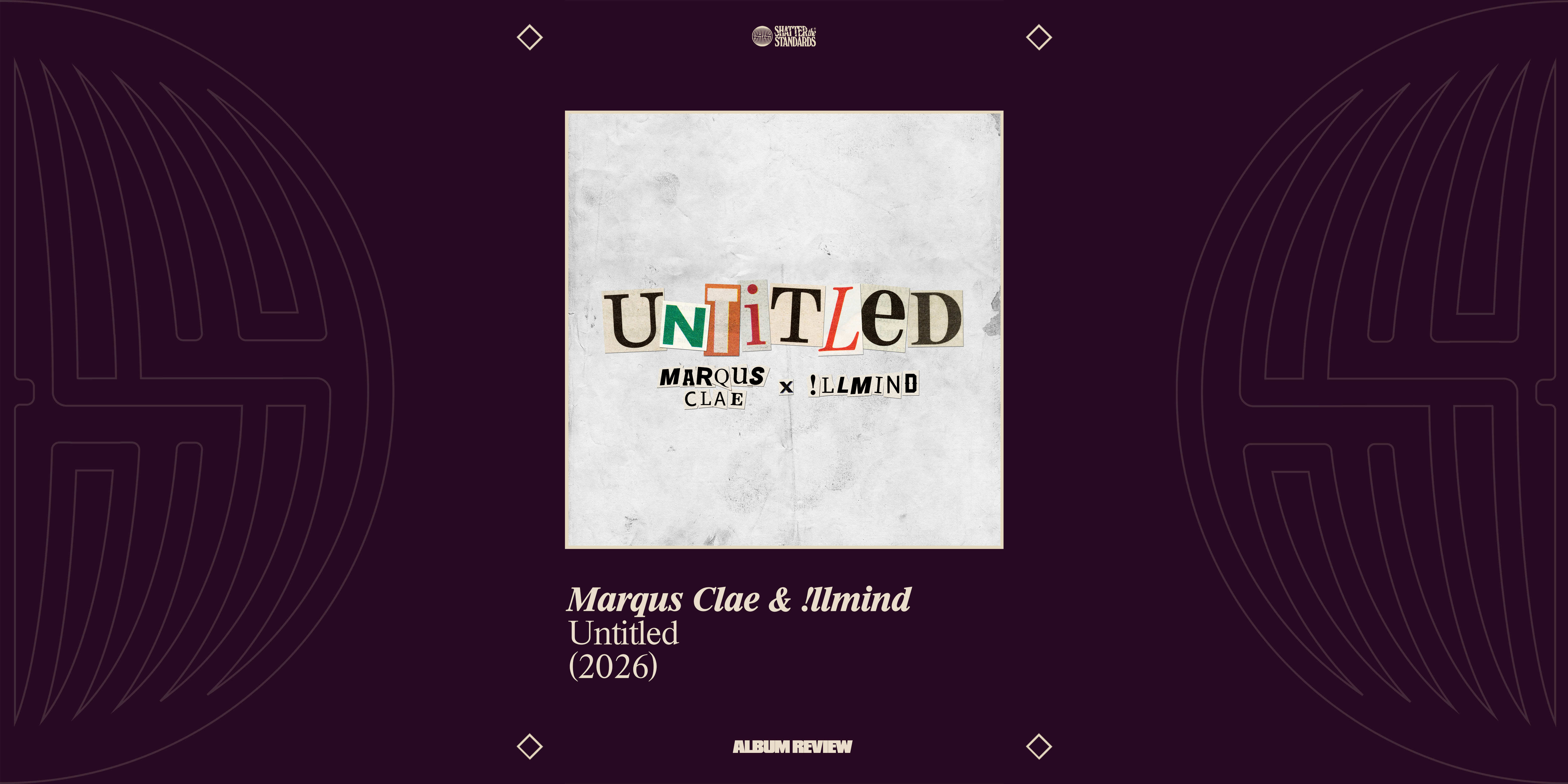 Album Review: Untitled by Marqus Clae & !llmind