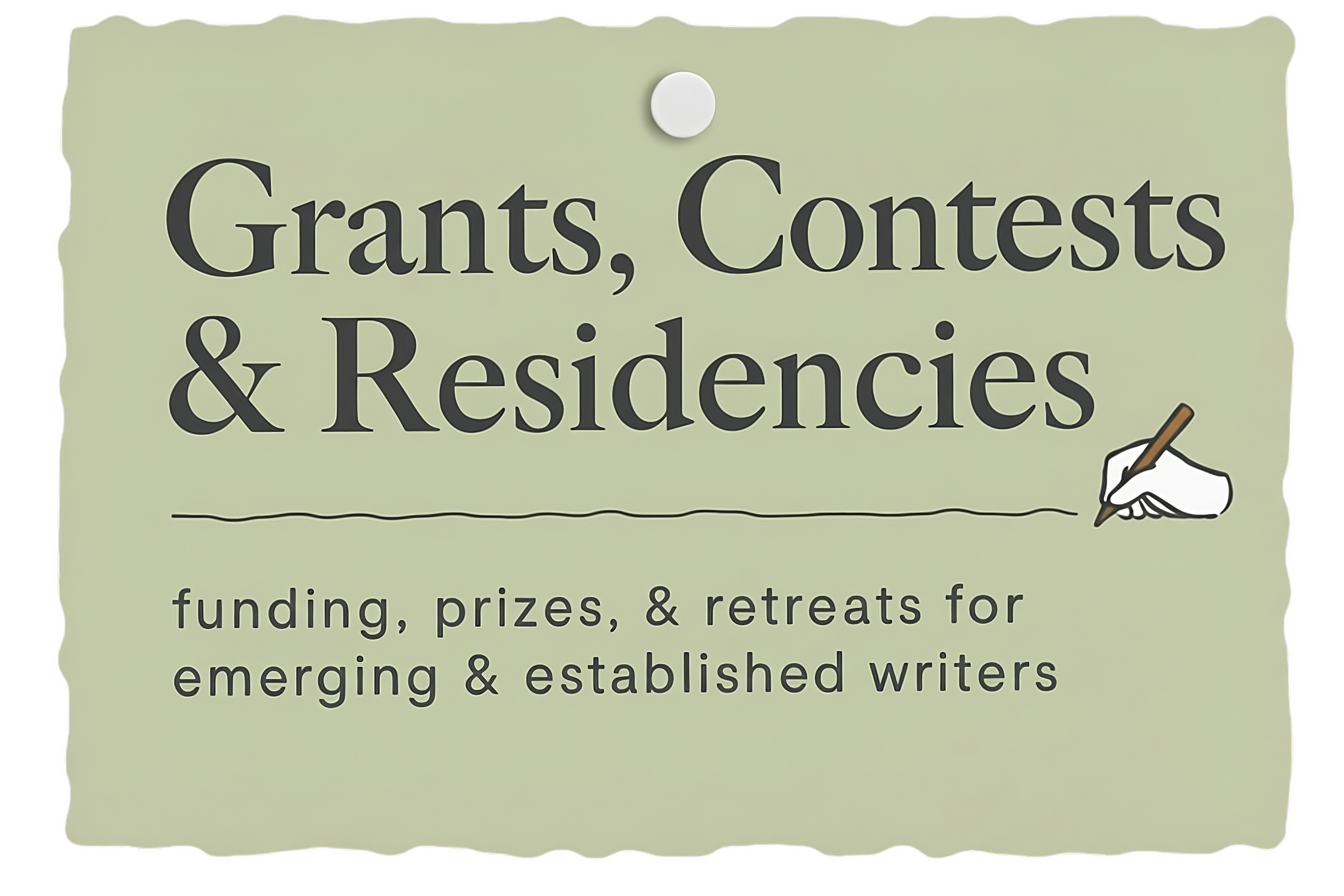✍️ 200+ Grants, Contests, & Residencies for Writers | August 5, 2026