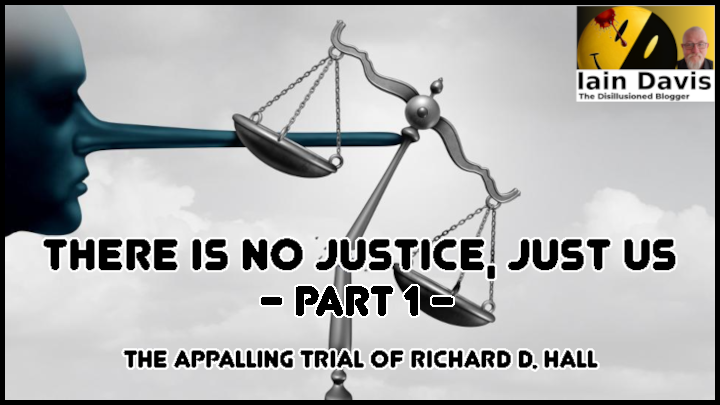 There is no justice, just us - Part 1 - Iain Davis Substack