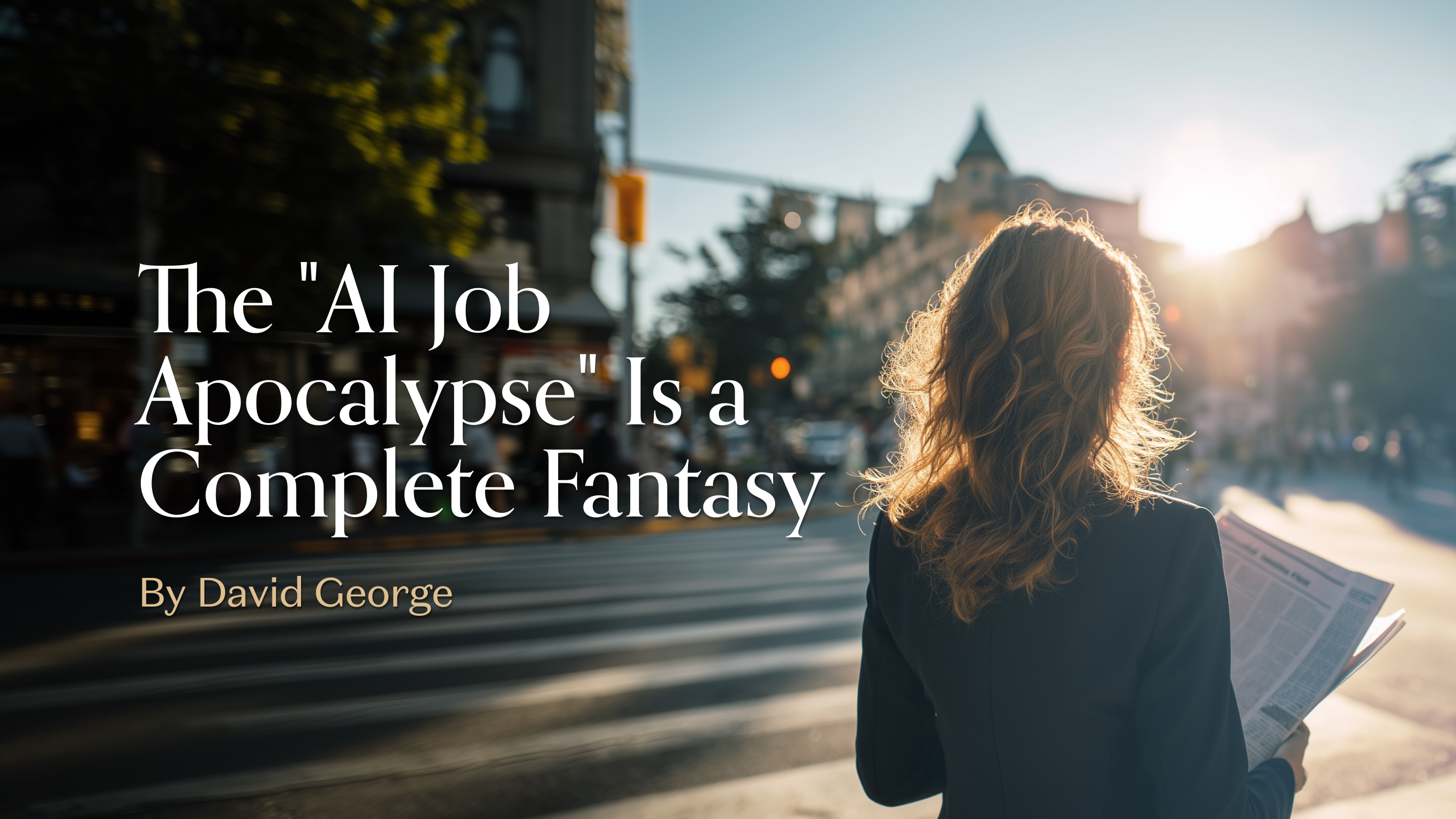 The "AI Job Apocalypse" Is a Complete Fantasy