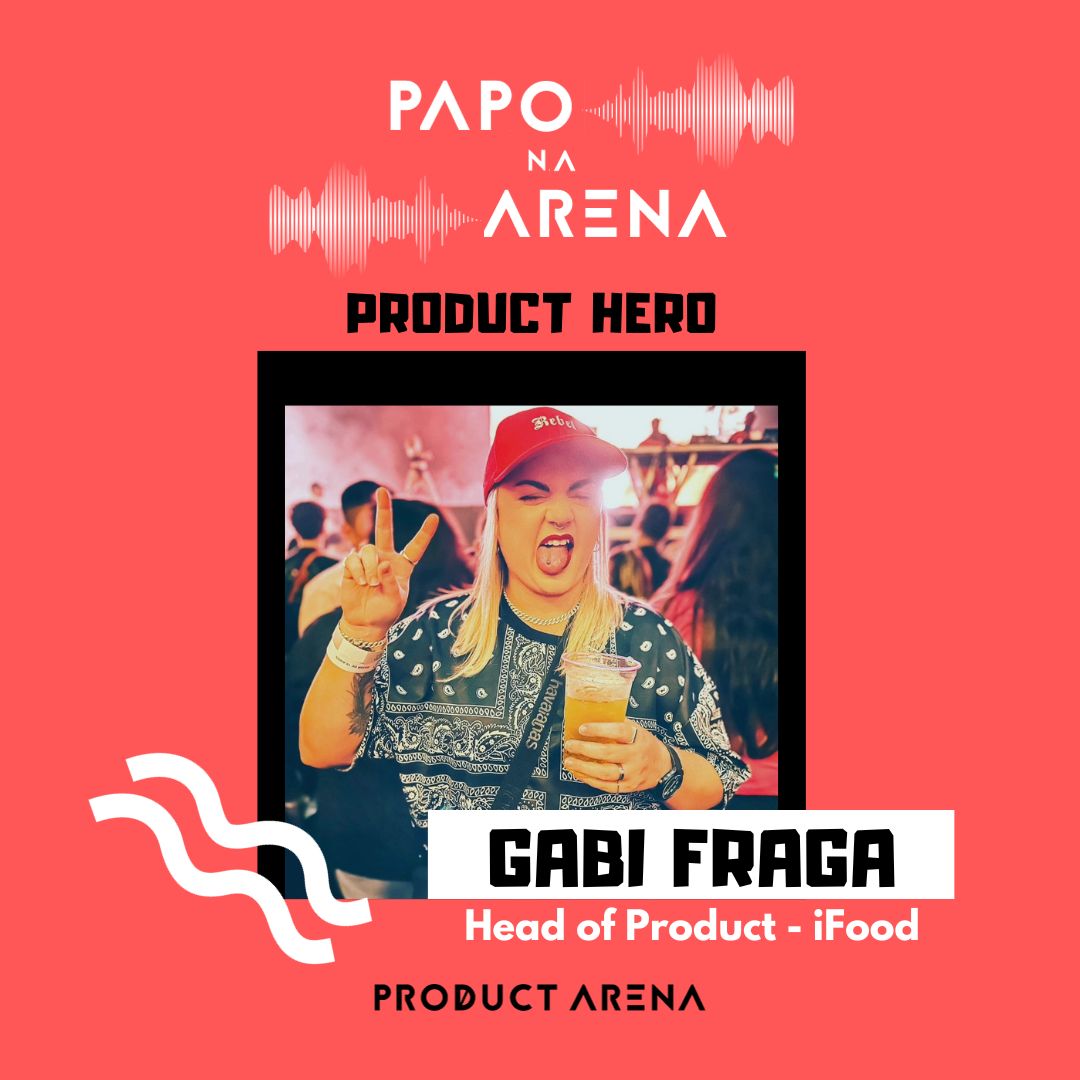 Gabi Fraga, Head of Product no iFood