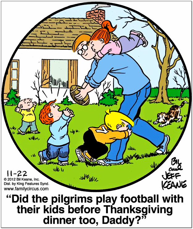 family circus comic did pilgrims play football with their parents on thanksgiving too daddy?