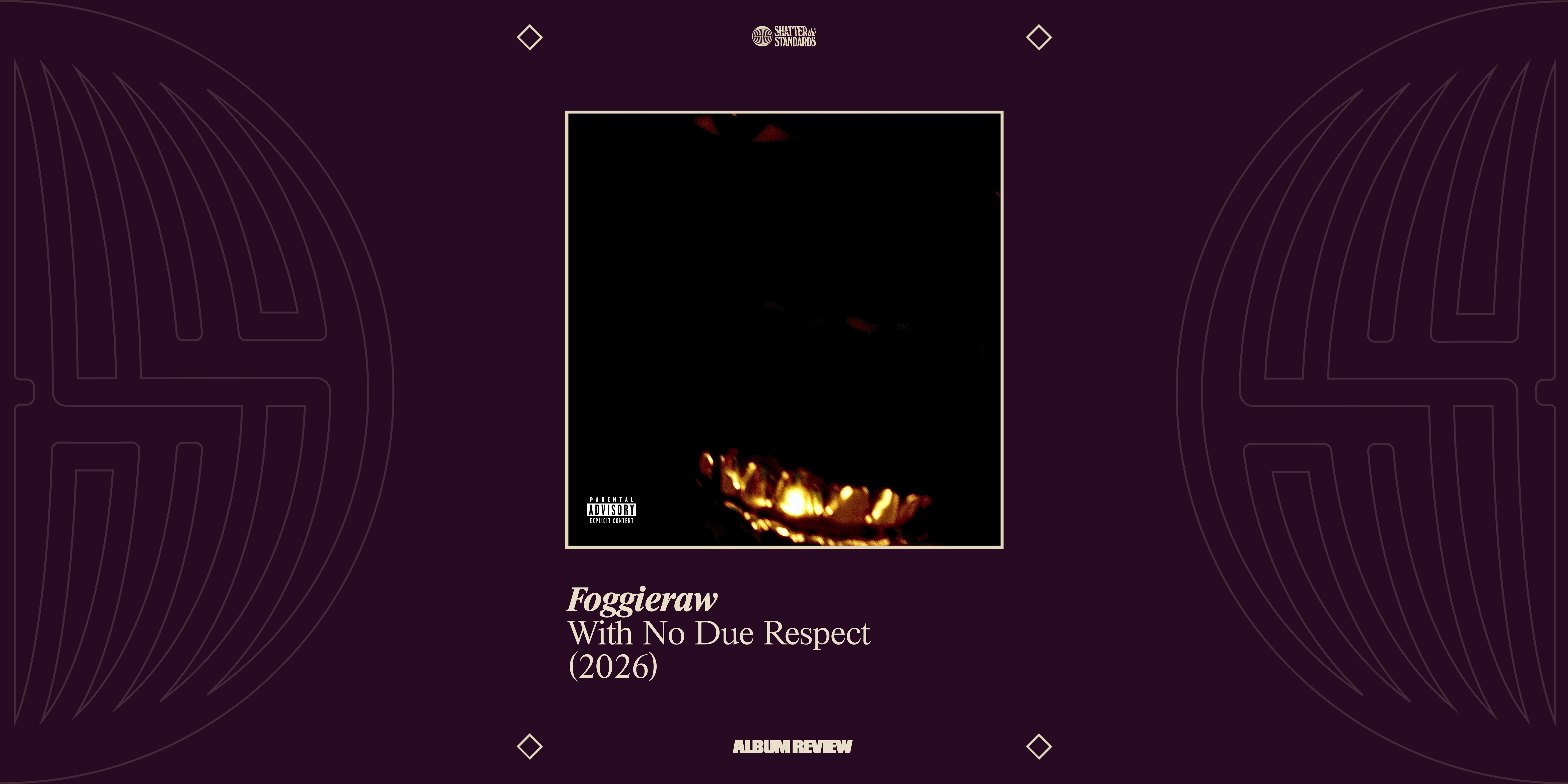 Album Review: With No Due Respect by Foggieraw