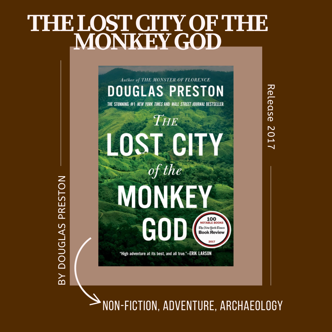 A Non-fiction Favorite: The Lost City of the Monkey God | A Visit to