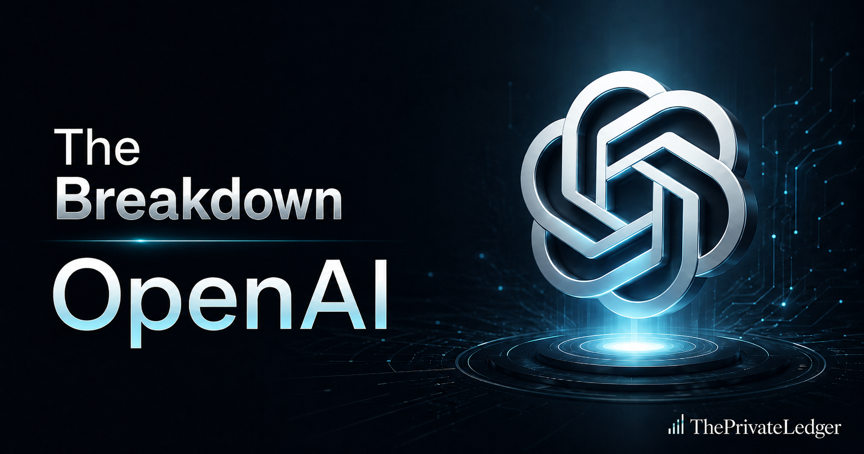 OpenAI — The Private Ledger