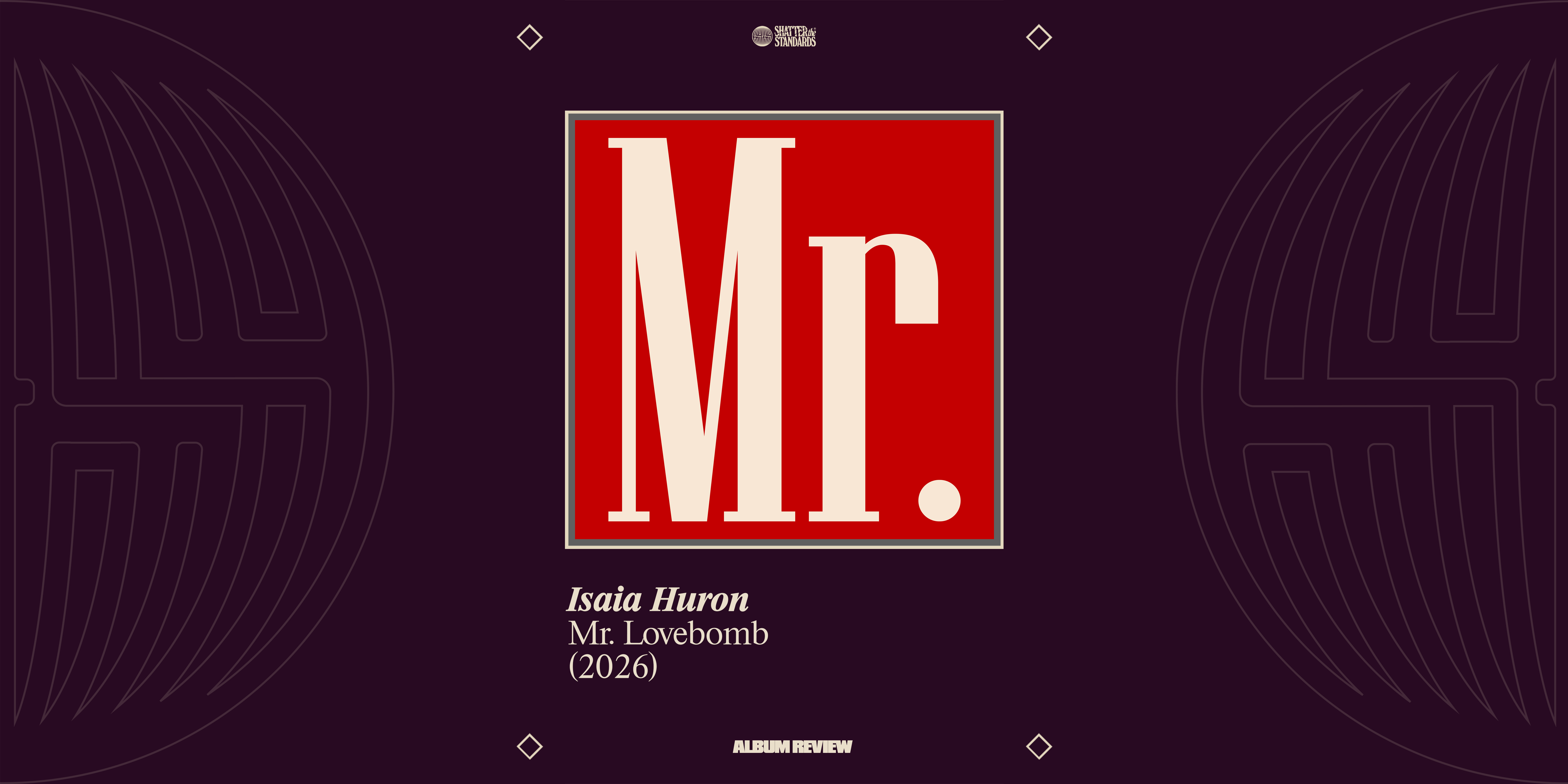 Album Review: Mr. Lovebomb by Isaia Huron