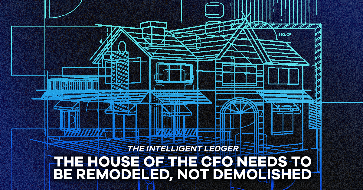 The Intelligent Ledger article artwork for The CFO House Was Built for a Different Era
