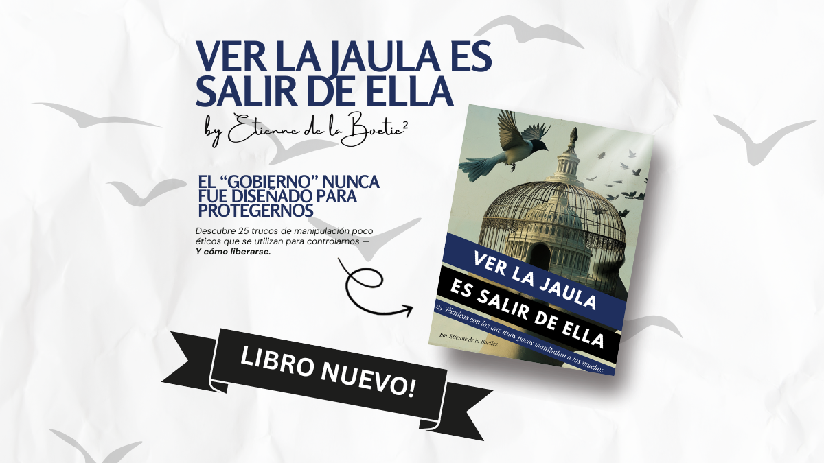 Ver la jaula es salir de ella: 25 técnicas con las que unos pocos manipulan a los muchos
